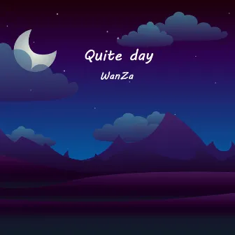 Quite day by Wanza