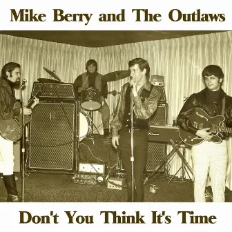 Don't You Think It's Time by The Outlaws