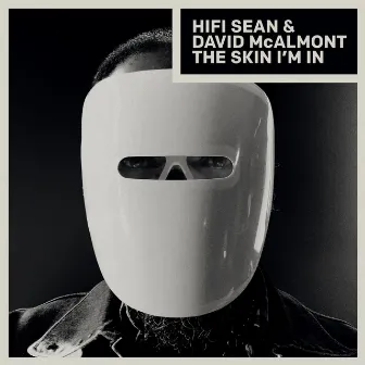 The Skin I'm In by Hifi Sean & David McAlmont