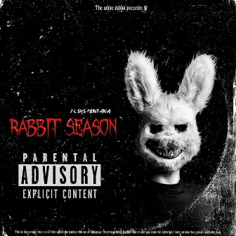 Rabbit Season by Jesus Montana