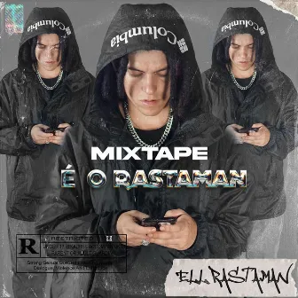 É o Rastaman Mixtape by Ell Rastaman