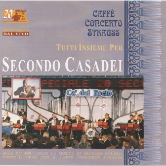 Tutti insieme per Secondo Casadei - Speciale 20 by Caffe concerto strauss