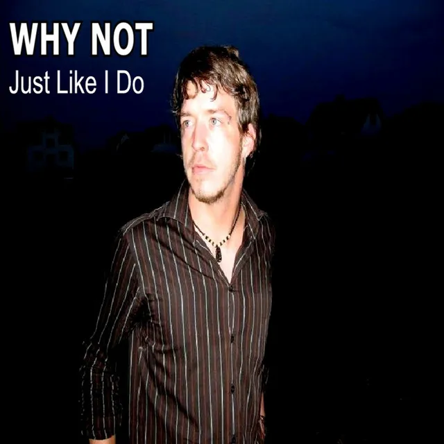 Just Like I Do - Album Mix