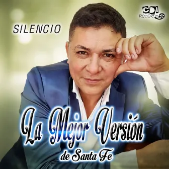 Silencio by La Mejor Versión de Santa fe