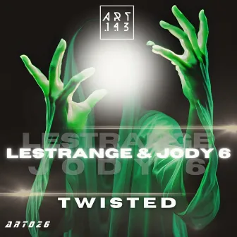 Twisted by LeStrange