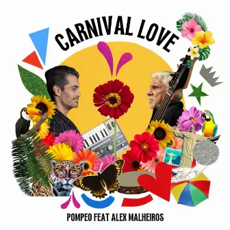 Carnival Love by Pompeo