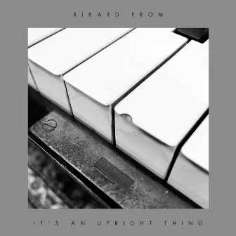 It's an Upright Thing by Rikard From