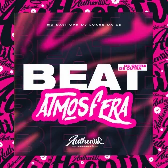 Beat de Outra Atmosfera by DJ LUKAS DA ZS