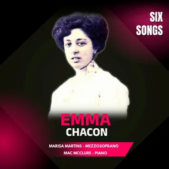 Chacon: Six Songs by Emma Chacon