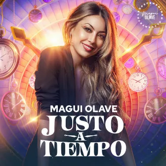 JUSTO A TIEMPO by Magui Olave