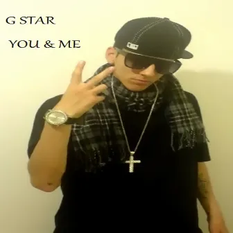 You & Me by G Star