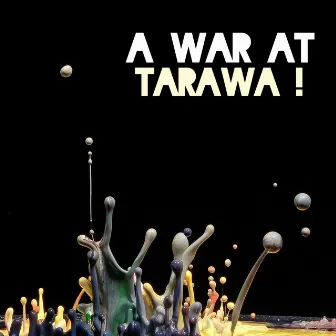 A War at Tarawa by A War at Tarawa