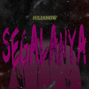 Segalanya by Julianow