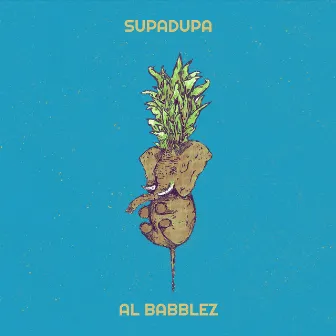 Supadupa by Al Babblez