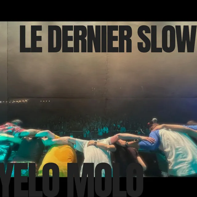 Le dernier slow