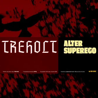 ALTER SUPEREGO by TREHOLT