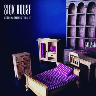 Sick House by Star Madman