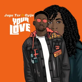 Your Love by Jugu Tcr