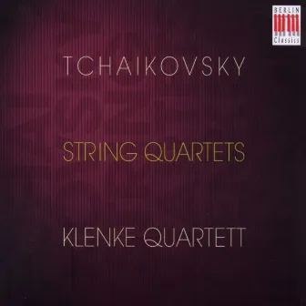 Tchaikovsky: String Quartets by Klenke Quartet