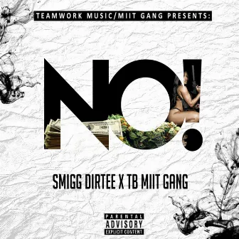 No! by TB Miit Gang