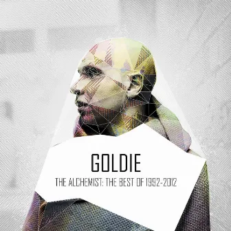 The Alchemist: 1992-2012 by Goldie