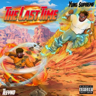 The Last Time by Yung $upreme