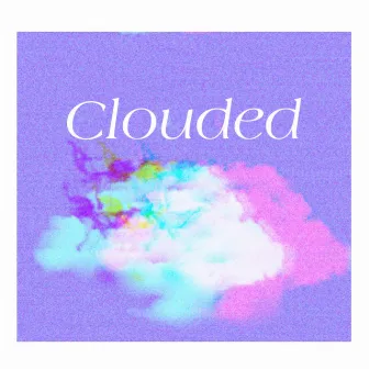 Clouded by Chyna Cloud