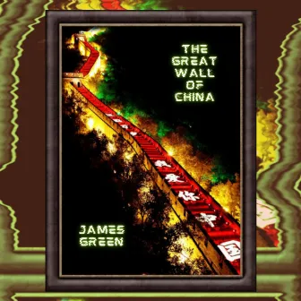 The Great Wall of China by James Green