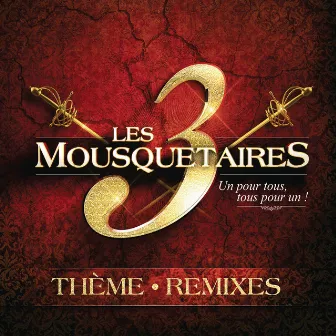 Les 3 Mousquetaires by Les 3 mousquetaires