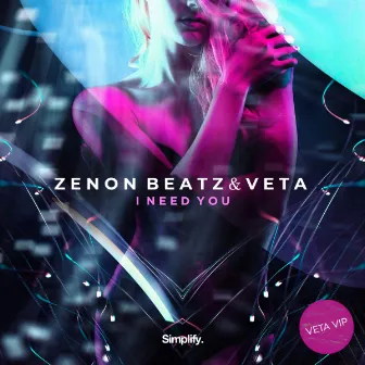 I Need You (VETA VIP) by Zenon Beatz