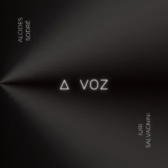 A Voz by Iuri Salvagnini