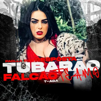 Resposta - Tubarão Falcão Te Amo by Paolla Diaz