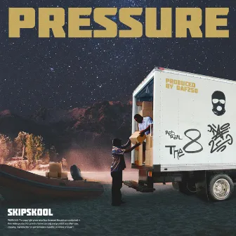 Pressure by SkipSkool