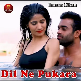 Dil Ne Pukara by Imran Khan