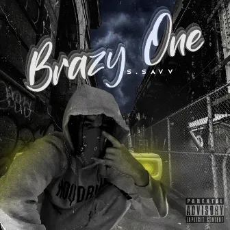 Brazy One by S.Savv