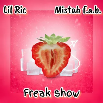 Freak Show (feat. Mistah F.a.b.) by Lil Ric