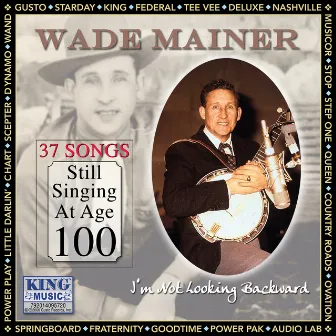 Complete King Recordings by Wade Mainer