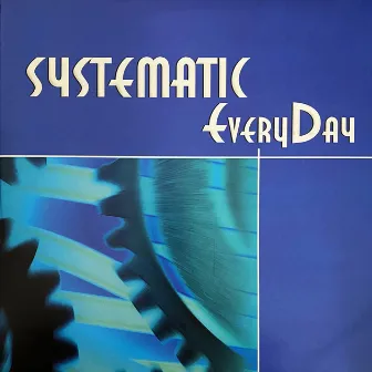 Everyday by Systematic