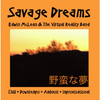 Savage Dreams by Edwin McLean