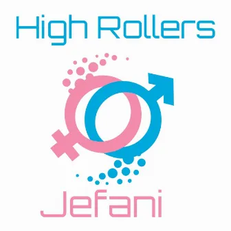 High Rollers by Jefani