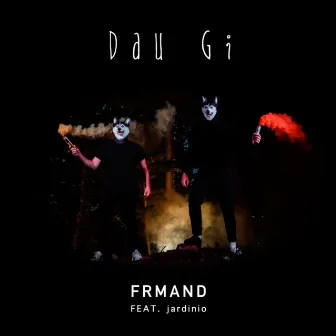 Dau Gi by FRMAND