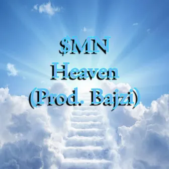 Heaven by $MN