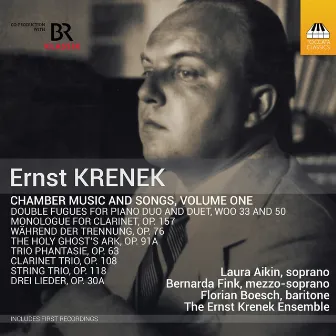 Krenek: Chamber Music & Songs, Vol. 1 by Ernst Krenek