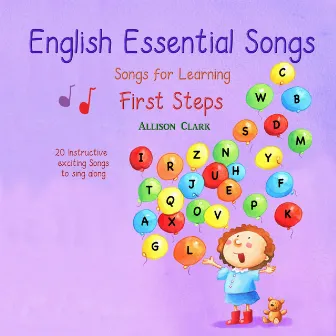 English Essential Songs 1 - Songs for Learning - First Steps by Allison Clark