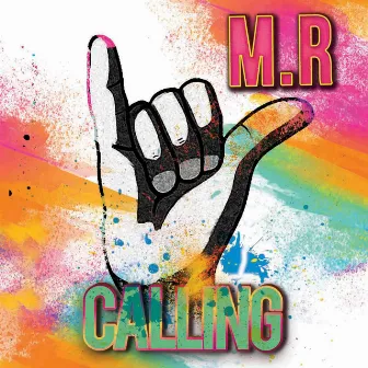 Calling by M.R