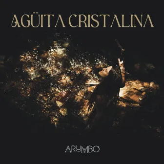 Agüita Cristalina by Arumbo