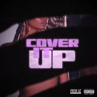 Cover It Up by Ceaz