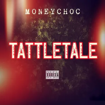 TattleTale by Moneychoc