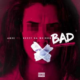 Bad by Agee