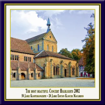 Anniversary Series, Vol. 5: The Most Beautiful Concert Highlights from Maulbronn Monastery, 2002 (Live) by Pawel Przytocki